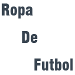 Ropa de futbol